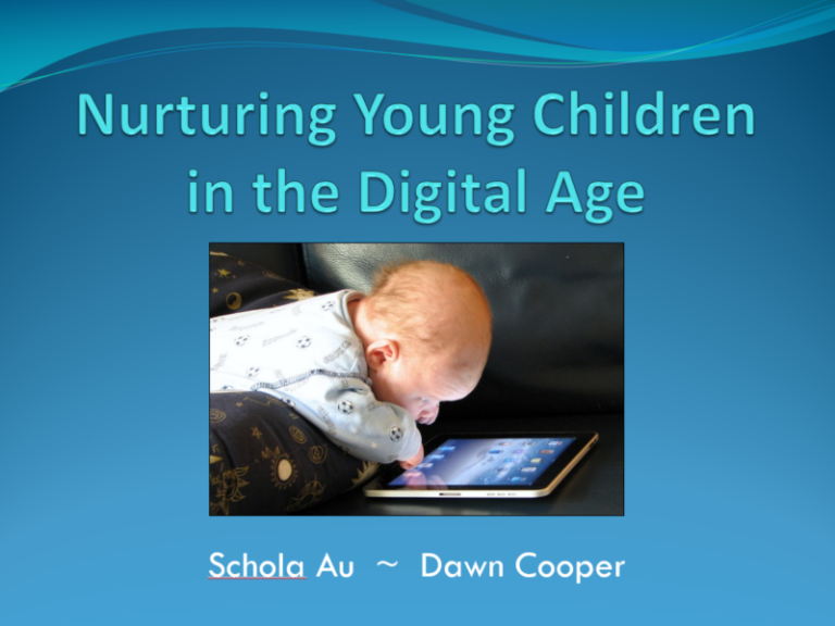 Thank You for Joining Us @ Nurturing Young Children in the Digital Age ...
