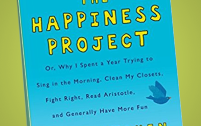 The Happiness Project, Tenth Anniversary Edition: Or, Why I Spent a Year Trying to Sing in the Morning, Clean My Closets, Fight Right, Read Aristotle, and Generally Have More Fun